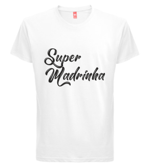 T-shirt Super Madrinha