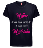 T-shirt Melhor que Tia é ser Madrinha
