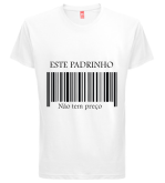 T-shirt Padrinho não tem preço
