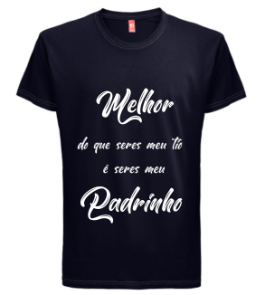 T-shirt Melhor que ser tio é ser Padrinho